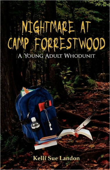 Nightmare at Camp Forrestwood: A Young Adult Whodunit