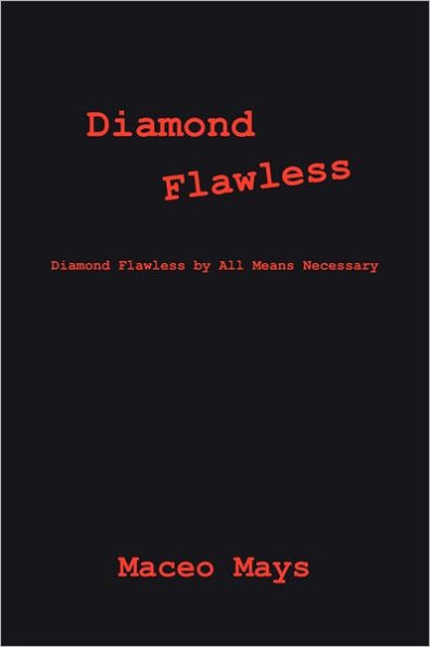 Diamond Flawless: Diamond Flawless by All Means Necessary