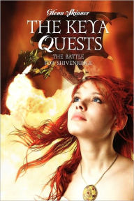 Title: The Keya Quests: The Battle for Shivenridge, Author: Glenn Skinner