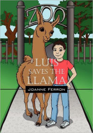 Title: Luis Saves the Llama, Author: Joanne Ferron