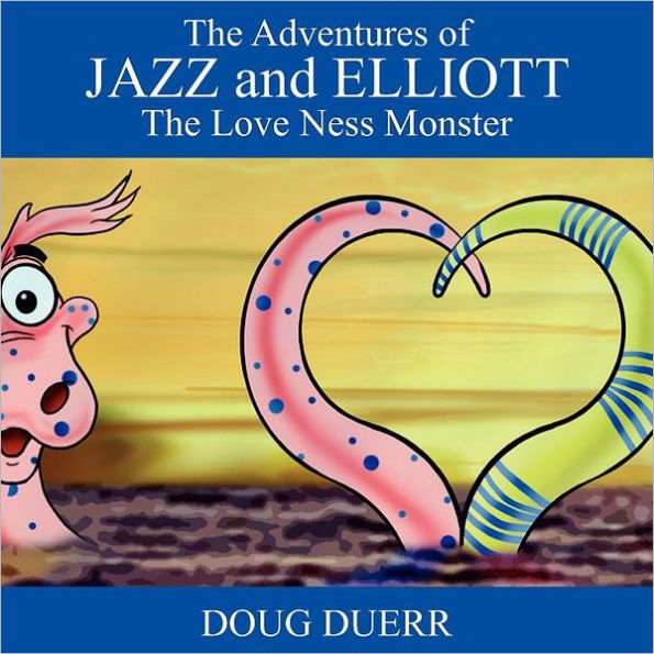 The Adventures of Jazz and Elliott: The Love Ness Monster