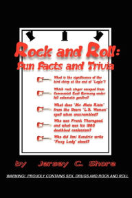 Title: Rock and Roll: Fun Facts and Trivia, Author: Jersey C Shore