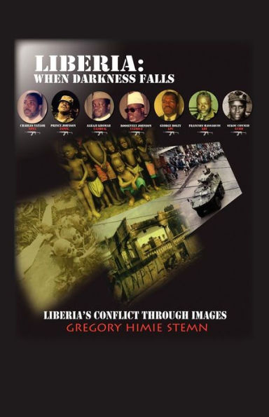 Liberia: When Darkness Falls: Liberia's Conflict Through Images