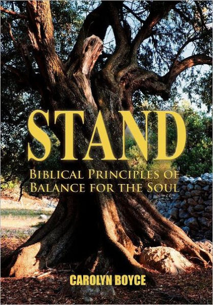 Stand: Biblical Principles of Balance for the Soul