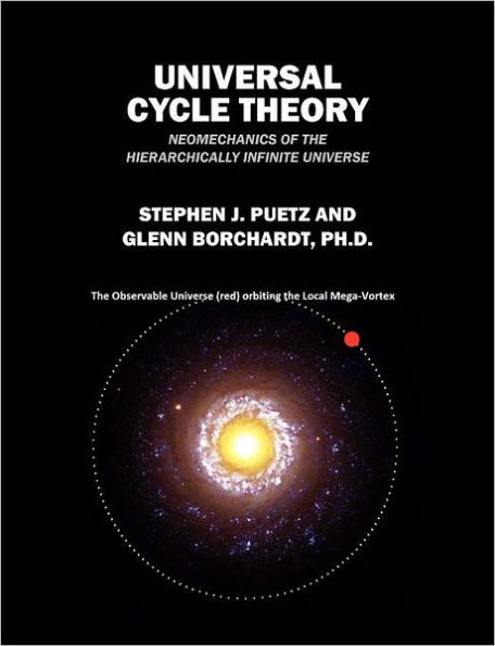 Universal Cycle Theory: Neomechanics of the Hierarchically Infinite Universe