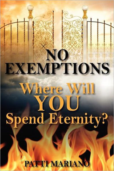 No Exemptions: Where Will You Spend Eternity?