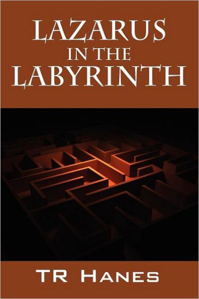 Lazarus in the Labyrinth