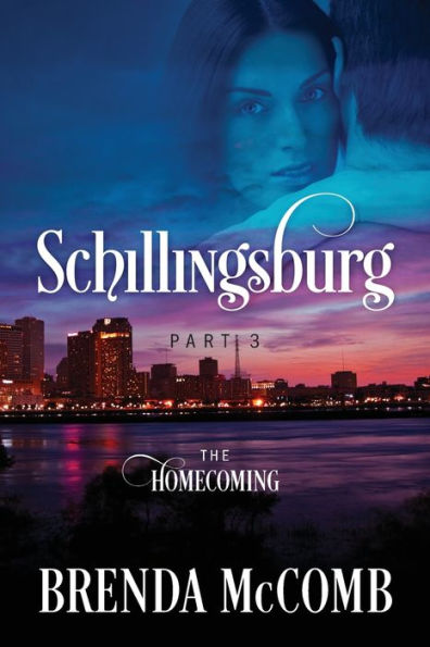 Schillingsburg Part 3: The Homecoming