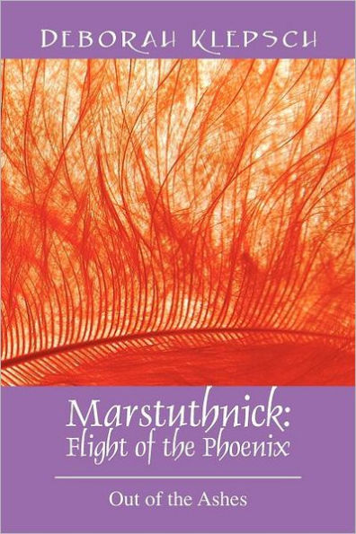 Marstuthnick: Flight of the Phoenix: Out of the Ashes