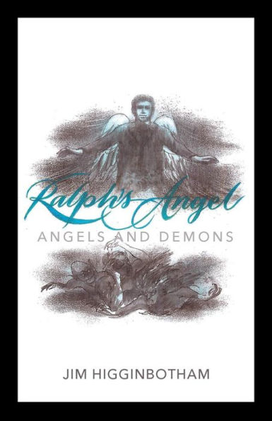 Ralph's Angel: Angels and Demons