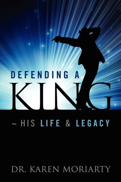 Defending A King ~ His Life & Legacy