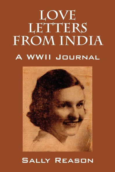 Love Letters from India: A WWII Journal