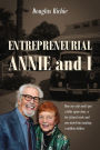 Entrepreneurial Annie and I: How My Wife and I Put a Little Spare Time, a Lot of Hard Work and One Motel Into Making a Million Dollars