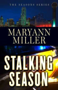 Title: Stalking Season, Author: Maryann Miller