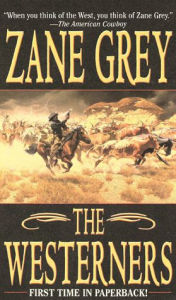 Title: The Westerners, Author: Zane Grey