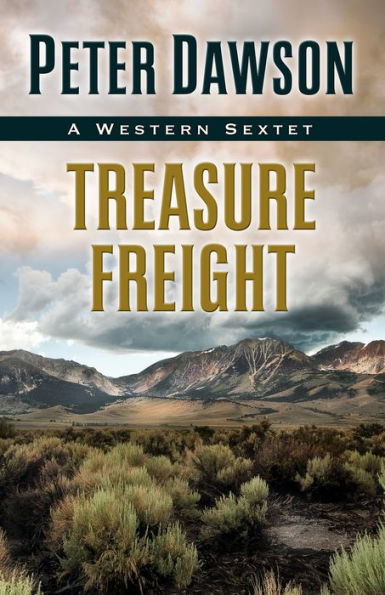 Treasure Freight: A Western Sextet