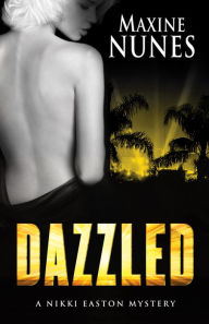 Title: Dazzled, Author: Maxine Nunes