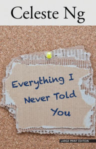 Title: Everything I Never Told You, Author: Celeste Ng