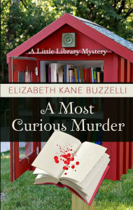 Title: A Most Curious Murder, Author: Elizabeth Kane Buzzelli