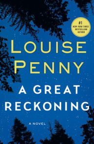 Title: A Great Reckoning (Chief Inspector Gamache Series #12), Author: Louise Penny