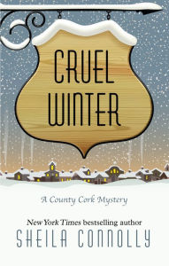 Title: Cruel Winter, Author: Sheila Connolly