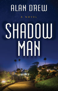 Title: Shadow Man, Author: Alan Drew