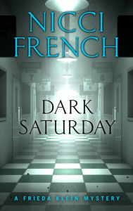 Title: Dark Saturday, Author: Nicci French