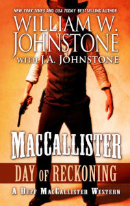 Title: Maccallister Day of Reckoning, Author: William W. Johnstone