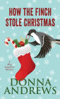 How the Finch Stole Christmas! (Meg Langslow Series #22)