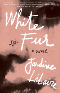 Title: White Fur, Author: Jardine Libaire