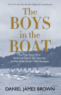 The Boys in the Boat (Young Readers Adaptation): The True Story of an American Team's Epic Journey to Win Gold at the 1936 Olympics