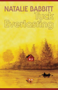 Title: Tuck Everlasting, Author: Natalie Babbit