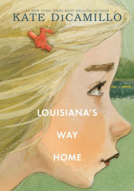 Title: Louisiana's Way Home, Author: Kate DiCamillo