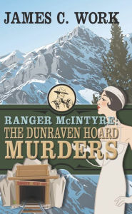 Ranger McIntyre: The Dunraven's Hoard Murders