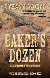 Electronic books for download Baker's Dozen: A Murphy Western