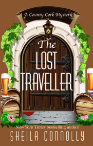 Title: The Lost Traveller (County Cork Mystery Series #7), Author: Sheila Connolly