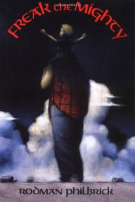 Title: Freak the Mighty, Author: Rodman Philbrick