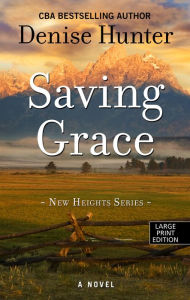 Title: Saving Grace, Author: Denise Hunter