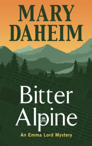 Free ebooks english download Bitter Alpine by Mary Daheim 9781432866723 (English Edition) DJVU iBook