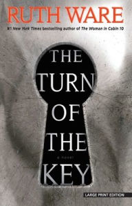 Title: The Turn of the Key, Author: Ruth Ware