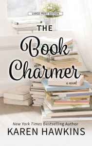 Title: The Book Charmer, Author: Karen Hawkins