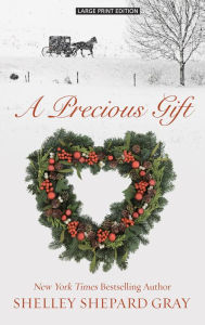 Title: A Precious Gift, Author: Shelley Shepard Gray
