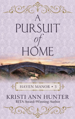 A Pursuit of Home (Haven Manor Series #3)
