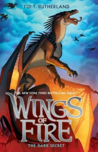 Title: The Dark Secret (Wings of Fire Series #4), Author: Tui T. Sutherland