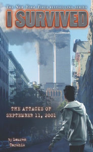 Title: I Survived the Attacks of September 11, 2001 (I Survived Series #6), Author: Lauren Tarshis