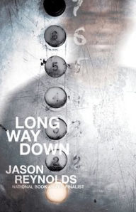 Title: Long Way Down, Author: Jason Reynolds