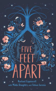 Title: Five Feet Apart, Author: Rachael Lippincott