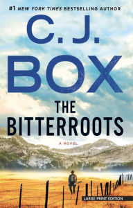 Title: The Bitterroots, Author: C. J. Box