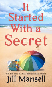 Title: It Started With a Secret, Author: Jill Mansell