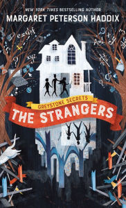 Title: The Strangers, Author: Margaret Peterson Haddix